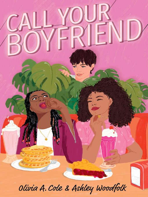 Title details for Call Your Boyfriend by Olivia A. Cole - Wait list